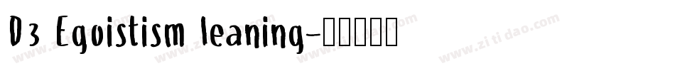 D3 Egoistism leaning字体转换